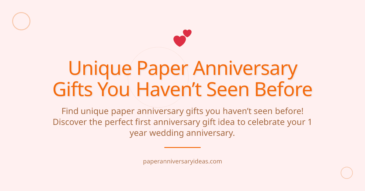 Cover image for Unique Paper Anniversary Gifts You Haven’t Seen Before